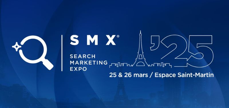 14eme édition de SMX Paris: 25 et 26 mars 2025 : L’évènement SEO de l’année